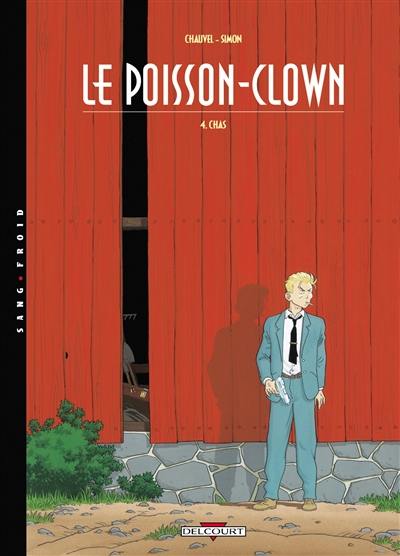 Le poisson-clown. Vol. 4. Chas