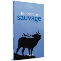 Rencontre sauvage