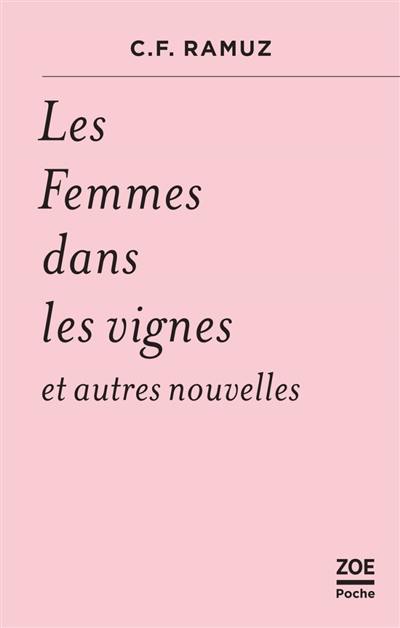 Les femmes dans les vignes : et autres nouvelles