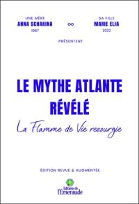 Le mythe atlante révélé : la flamme de vie ressurgie