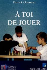 A toi de jouer