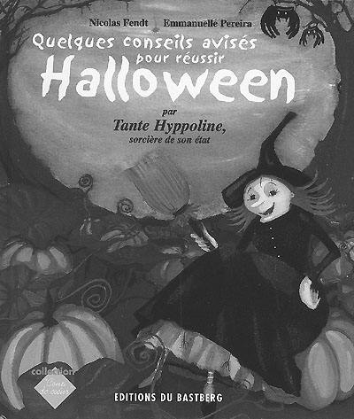 Quelques conseils pour réussir Halloween