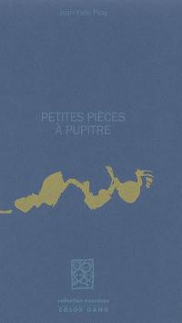 Petites pièces à pupitre