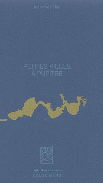 Petites pièces à pupitre