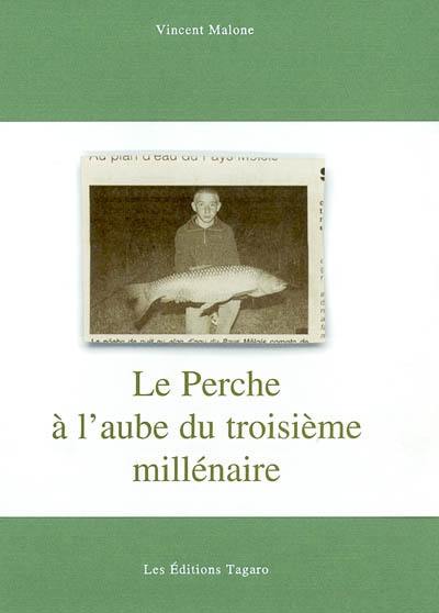 Le Perche à l'aube du troisième millénaire