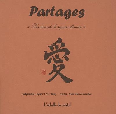 Partages : les dons de la sagesse chinoise