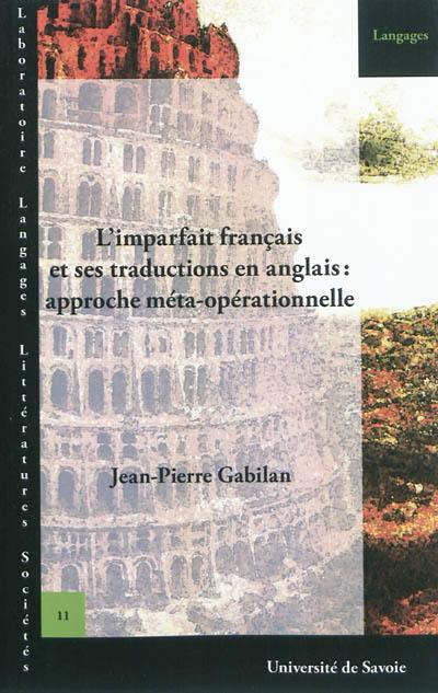 L'imparfait français et ses traductions en anglais : approche méta-opérationnelle