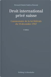 Droit international privé suisse : commentaire de la loi fédérale du 18 décembre 1987