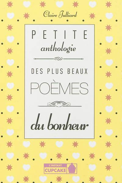 Petite anthologie des plus beaux poèmes du bonheur