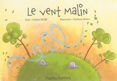 Le vent malin