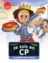 Je suis en CP. Vol. 30. La galette des reines