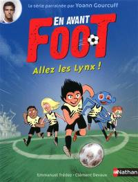 En avant foot !. Allez les Lynx !