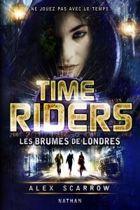 Time riders. Vol. 6. Les brumes de Londres