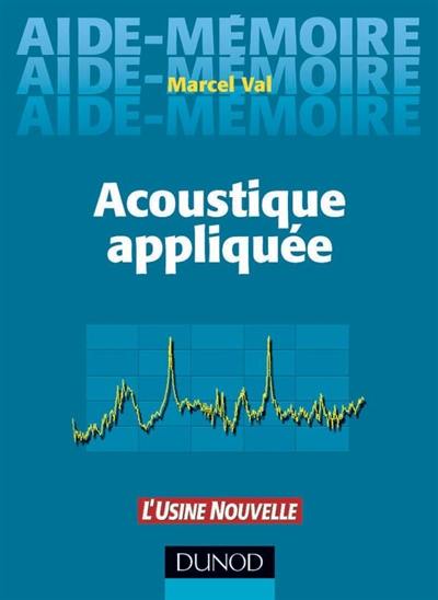 Aide-mémoire d'acoustique appliquée