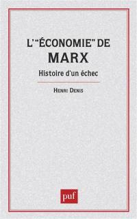 L'Economie de Marx : histoire d'un échec