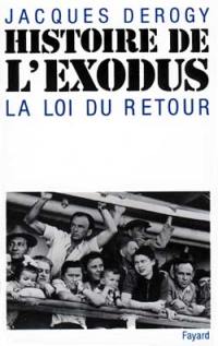 Histoire de l'Exodus : la loi du retour