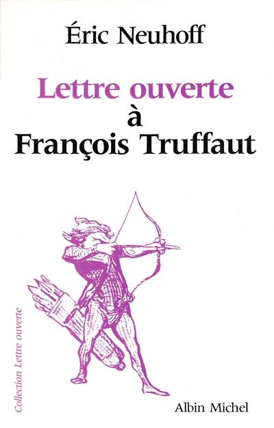 Lettre ouverte à François Truffaut