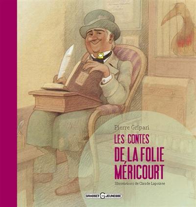 Les contes de la Folie-Méricourt