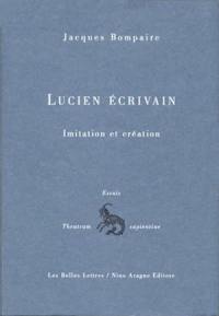 Lucien écrivain : imitation et création