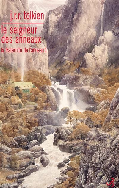 Le seigneur des anneaux. Vol. 1. La fraternité des anneaux