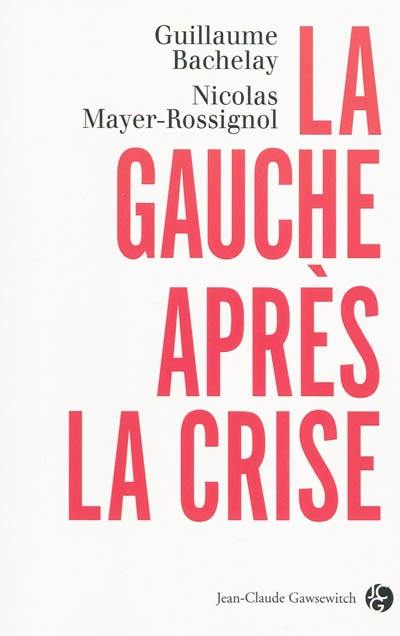 La gauche après la crise