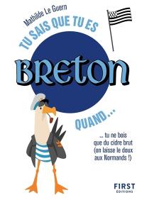 Tu sais que tu es Breton quand... : tu ne bois que du cidre brut (on laisse le doux aux Normands !)