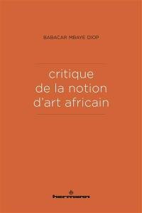 Critique de la notion d'art africain