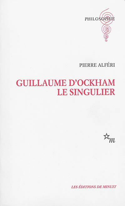 Guillaume d'Ockham le singulier