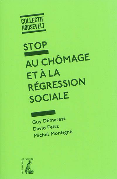 Stop au chômage et à la régression sociale