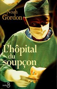 L'hôpital du soupçon