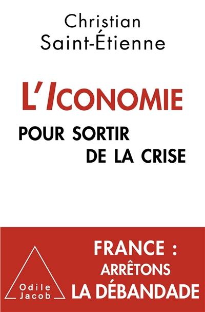 L'iconomie : pour sortir de la crise