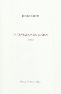 La tentation du roman