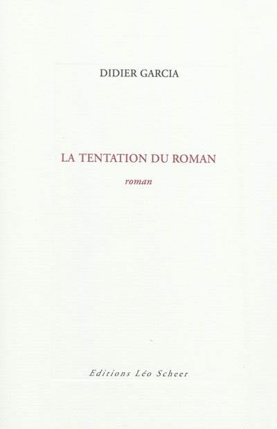 La tentation du roman