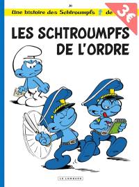 Une histoire des Schtroumpfs. Vol. 30. Les Schtroumpfs de l'ordre