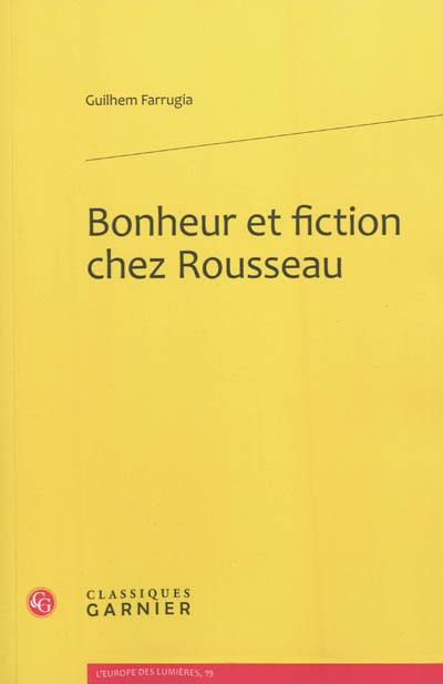 Bonheur et fiction chez Rousseau