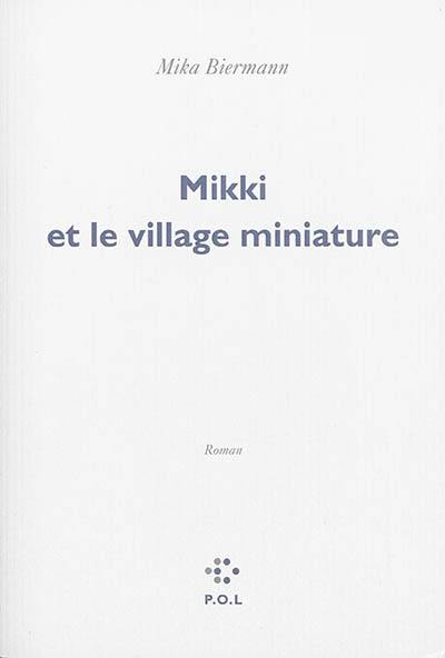 Mikki et le village miniature