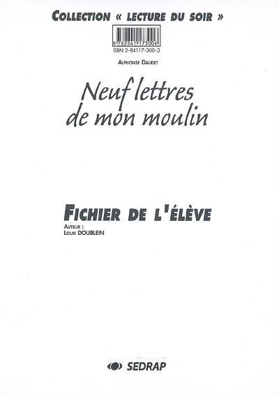 Neuf lettres de mon moulin : fichier de l'élève