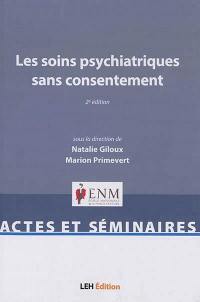 Les soins psychiatriques sans consentement