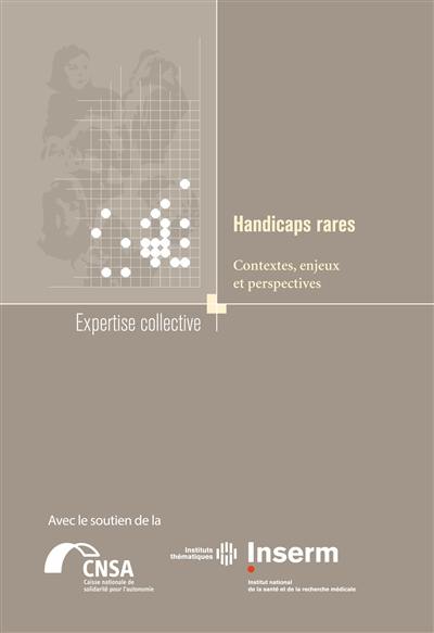 Handicaps rares : contextes, enjeux et perspectives