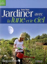 Jardinez avec la lune et le ciel