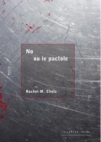 No ou Le pactole : récit