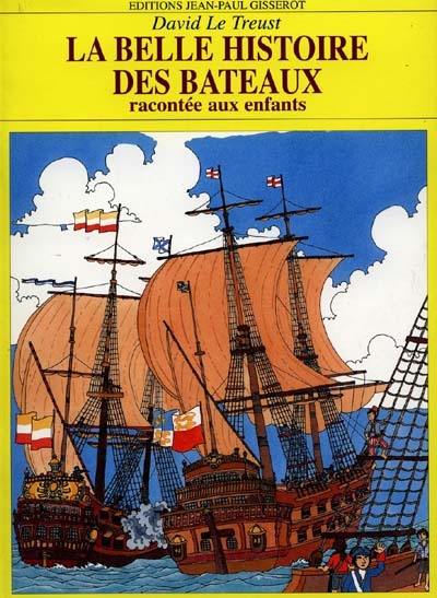 La belle histoire des bateaux