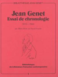 Jean Genet : essai de chronologie : 1910-1944