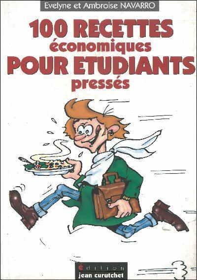 100 recettes économiques pour étudiants pressés