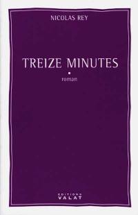 Treize minutes