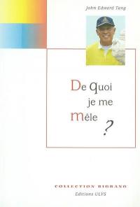 De quoi je me mêle ?