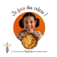 Je fais des crêpes !