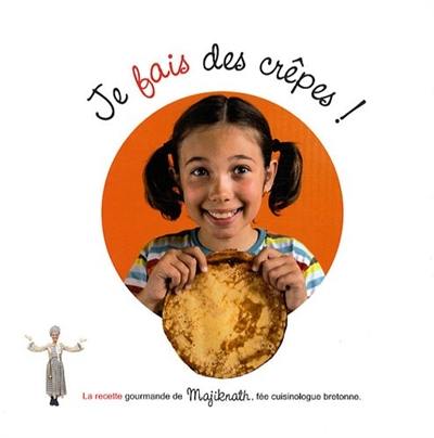 Je fais des crêpes !