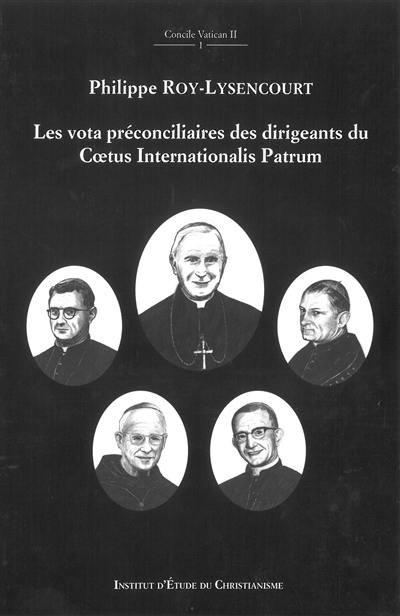 Les vota préconciliaires des dirigeants du Coetus internationalis Patrum