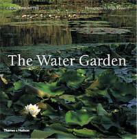 The Water Garden : Style Designs and Visions